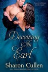 Deceiving an Earl - Sharon Cullen - 9781640638631
