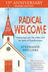 Radical Welcome - Stephanie Spellers - 9781640654686