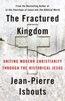 The Fractured Kingdom - Jean-Pierre Isbouts - 9781640656437