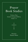 Prayer Book Studies Volume One - Derek Olsen - 9781640659223