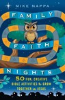 Family Faith Nights - Mike Nappa - 9781640659759