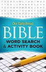 Our Daily Bread Bible Word Search & Activity Book - Our Daily Bread - 9781640700895