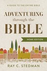 ADVENTURING THROUGH THE BIBLE - Ray C. Stedman - 9781640701175