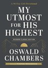 My Utmost for His Highest: A 90-Day Gift Devotional (Now Uses NIV Scripture) - Oswald Chambers - 9781640702141