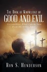 The Book of Knowledge of Good and Evil - HENDERSON,  Ron S - 9781640794528