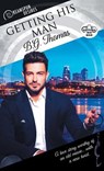 Getting His Man - B Thomas - 9781640800571