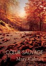 Coeur Sauvage (Translation) - Mary Calmes - 9781640807143