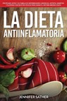 La Dieta Antiinflamatoria - Jennifer Sather - 9781640810730
