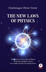 The New Laws of Physics - Charlemagne Olivier Vernet - 9781640862173