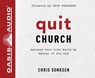 Quit Church -  - 9781640910409