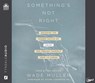 Something's Not Right: Decoding the Hidden Tactics of Abuse - And Freeing Yourself from Its Power -  - 9781640918740