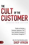 CULT OF THE CUSTOMER UPDATED R - Shep Hyken - 9781640951532