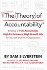 The Theory of Accountability - Silverstein Sam Silverstein - 9781640952751