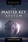Haanel, C: Master Key System - Charles Haanel - 9781640953765