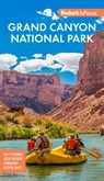 Fodor's InFocus Grand Canyon National Park - Fodor's Travel Guides - 9781640976580