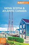 Fodor's Nova Scotia & Atlantic Canada - Fodor's Travel Guides - 9781640977853