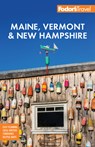 Fodor's Maine, Vermont & New Hampshire - Fodor's Travel Guides - 9781640978027