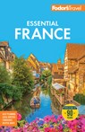 Fodor's Essential France - Fodor's Travel Guides - 9781640978560