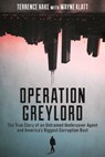 OPERATION GREYLORD - Terrence Hake - 9781641051552