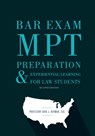 Bar Exam MPT Preparation & Experiential Learning for Law Students, Second Edition - Sara J. Berman - 9781641057585