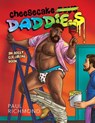 Cheesecake Daddies: An Adult Coloring Book Volume 3 - Paul Richmond - 9781641087537