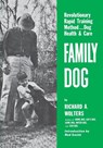 Family Dog - Richard A Wolters - 9781641137027