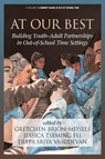 At Our Best - Gretchen Brion-Meisels ; Jessica Tseming Fei ; Deepa Sriya Vasudevan - 9781641139762