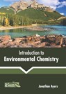 Introduction to Environmental Chemistry - Jonathan Ayers - 9781641162364
