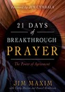 21 DAYS OF BREAKTHROUGH PRAYER - Jim Maxim - 9781641230766