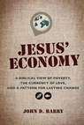 Jesus' Economy - Barry John D. Barry - 9781641231756