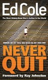 Never Quit - Cole Edwin Louis Cole - 9781641232746