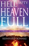 Hell Empty, Heaven Full - Bonnke Reinhard Bonnke - 9781641238557