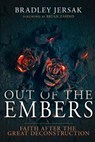 Out of the Embers - Jersak Bradley Jersak - 9781641238885