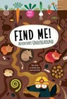 Find Me! Adventures Underground: Play Along to Sharpen Your Vision and Mind - Agnese Baruzzi - 9781641241168