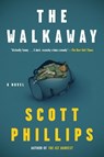 The Walkaway - Scott Phillips - 9781641291392