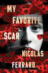 My Favorite Scar - Nicolas Ferraro ; Mallory Craig-Kuhn - 9781641295154