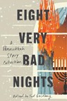 Eight Very Bad Nights: A Collection of Hanukkah Noir - Tod Goldberg - 9781641296137