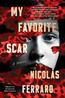 My Favorite Scar - Nicolas Ferraro ; Mallory Craig-Kuhn - 9781641296212