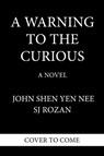 A Warning to the Curious - Sj Rozan - 9781641298575