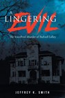 A Lingering Evil - Jeffrey K Smith - 9781641336765