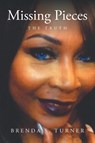 Missing Pieces - Brenda S Turner - 9781641385657