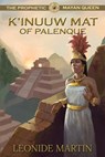 The Prophetic Mayan Queen - Leonide Martin - 9781641463652