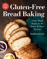 No-Fail Gluten-Free Bread Baking: Classic Bread Recipes for the Texture and Flavor You Love - Pamela Ellgen - 9781641520195