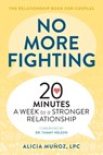 Muñoz, A: No More Fighting: The Relationship Book for Couple - Alicia Muñoz - 9781641521826