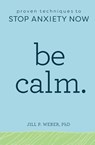 Be Calm - Jill Weber - 9781641522083