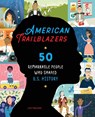 American Trailblazers - Lisa Trusiani - 9781641526388