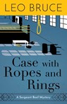 Case with Ropes and Rings - Leo Bruce - 9781641601948