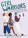 Girl Warriors - Rachel Sarah - 9781641603713