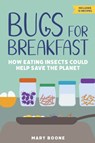 Bugs for Breakfast - Mary Boone - 9781641605380