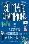 Climate Champions - Rachel Sarah - 9781641607001